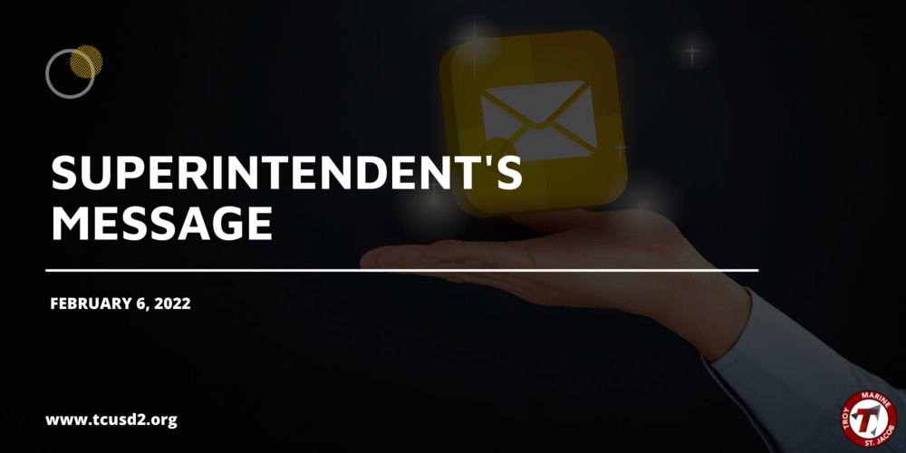 Superintendent's Message - February 6, 2022