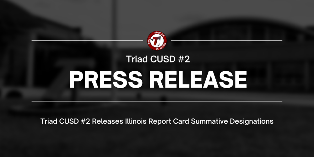 Triad Schools Receive High Summative Designations From The Illinois ...