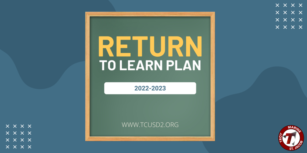 Triad CUSD #2 Return To Learn Plan 22-23
