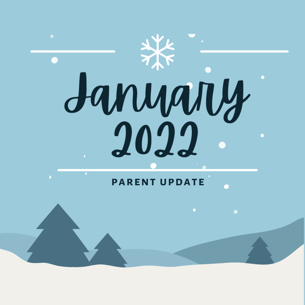 January 2022 Parent Update