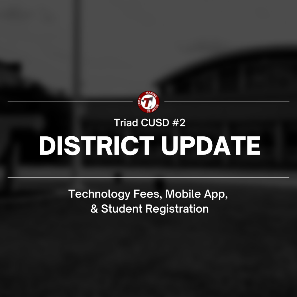 District Update - Technology Fees, Mobile App, Student Registration